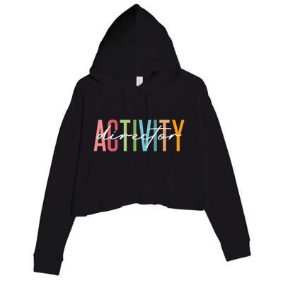 Activity Director Activity Professionals Week Healthcare Crop Fleece Hoodie