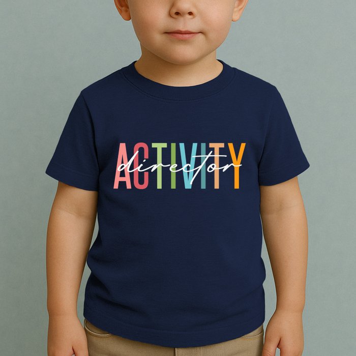 Activity Director Activity Professionals Week Healthcare Toddler T-Shirt