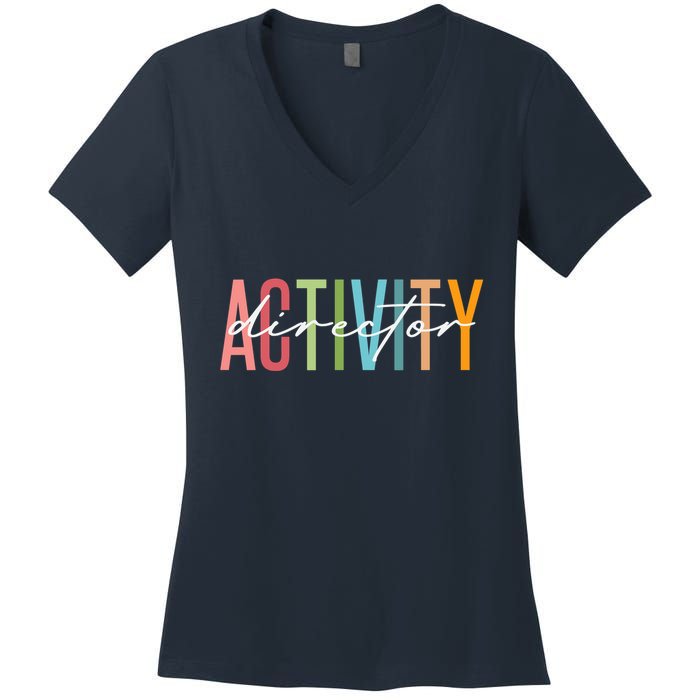 Activity Director Activity Professionals Week Healthcare Women's V-Neck T-Shirt