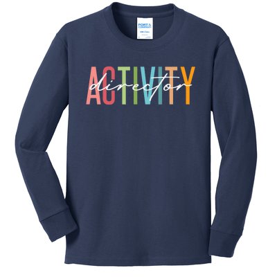 Activity Director Activity Professionals Week Healthcare Kids Long Sleeve Shirt