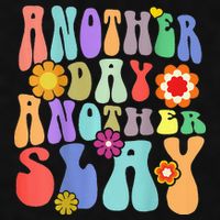 Another Day Another Slay Groovy Inspired Positive Vibes Ladies PosiCharge Tri-Blend Wicking Tank