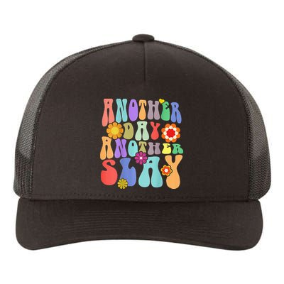 Another Day Another Slay Groovy Inspired Positive Vibes Yupoong Adult 5-Panel Trucker Hat