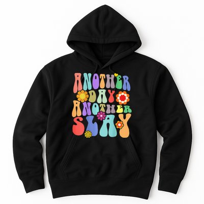Another Day Another Slay Groovy Inspired Positive Vibes Hoodie