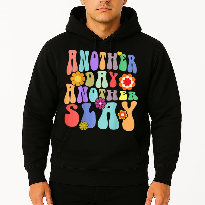 Another Day Another Slay Groovy Inspired Positive Vibes Hoodie