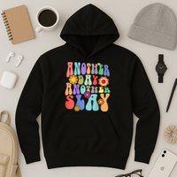 Another Day Another Slay Groovy Inspired Positive Vibes Hoodie