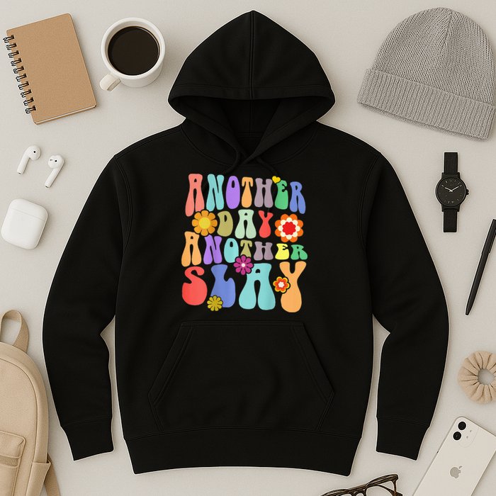 Another Day Another Slay Groovy Inspired Positive Vibes Hoodie