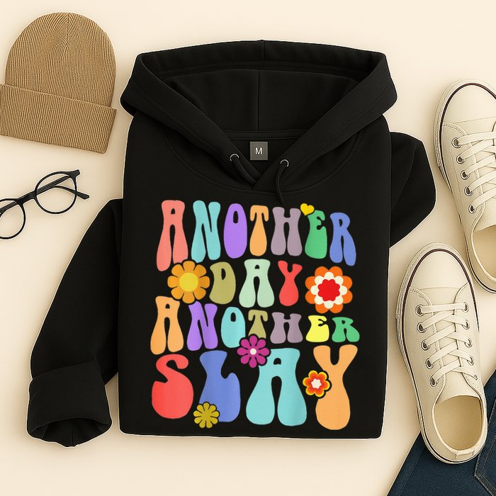 Another Day Another Slay Groovy Inspired Positive Vibes Hoodie