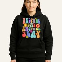 Another Day Another Slay Groovy Inspired Positive Vibes Hoodie