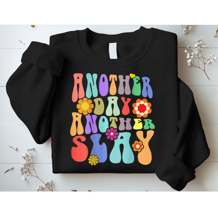Another Day Another Slay Groovy Inspired Positive Vibes Sweatshirt