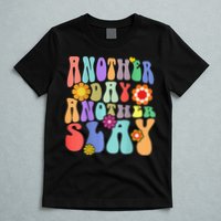 Another Day Another Slay Groovy Inspired Positive Vibes T-Shirt