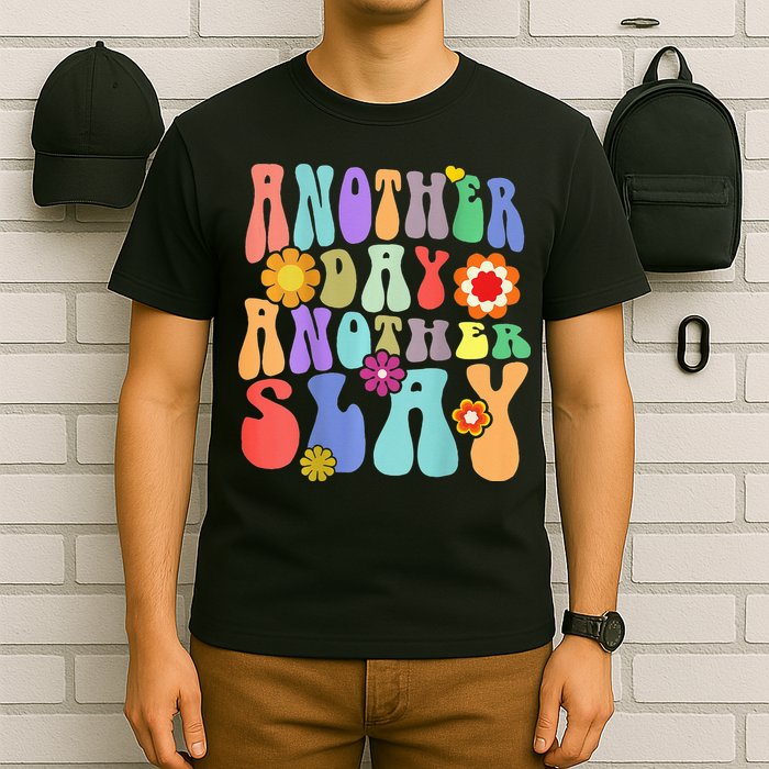 Another Day Another Slay Groovy Inspired Positive Vibes T-Shirt