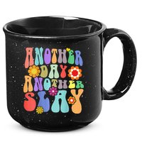 Another Day Another Slay Groovy Inspired Positive Vibes 15oz Campfire Ceramic Mug