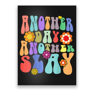 Another Day Another Slay Groovy Inspired Positive Vibes Poster