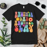 Another Day Another Slay Groovy Inspired Positive Vibes Premium T-Shirt