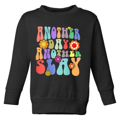 Another Day Another Slay Groovy Inspired Positive Vibes Toddler Sweatshirt