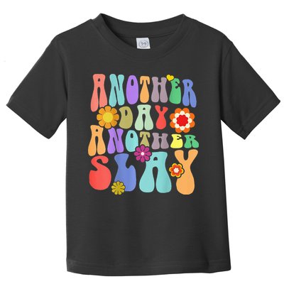 Another Day Another Slay Groovy Inspired Positive Vibes Toddler T-Shirt