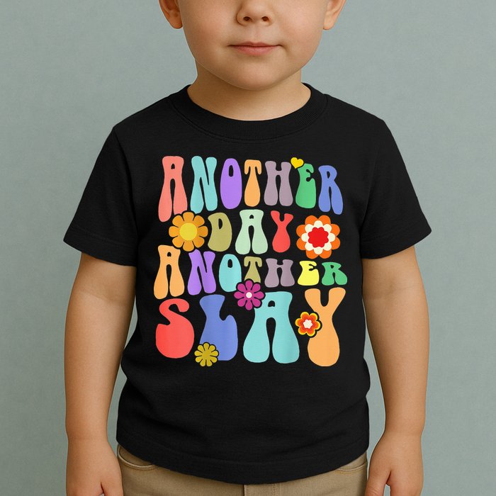 Another Day Another Slay Groovy Inspired Positive Vibes Toddler T-Shirt