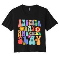 Another Day Another Slay Groovy Inspired Positive Vibes Crop Top