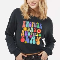 Another Day Another Slay Groovy Inspired Positive Vibes Cropped Pullover Crew