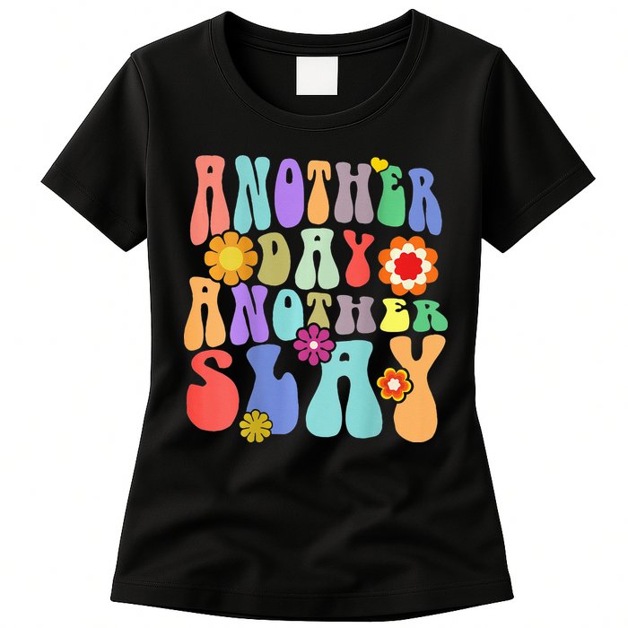 Another Day Another Slay Groovy Inspired Positive Vibes Womens T-Shirt
