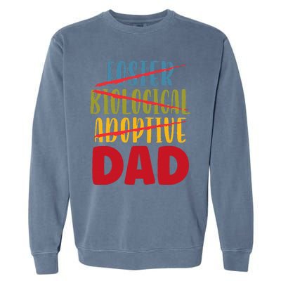 Adoptive Dad Adoption Announcement Foster Father Gotcha Day Gift Garment-Dyed Sweatshirt