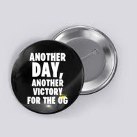Another Day Another Victory For The Og Button
