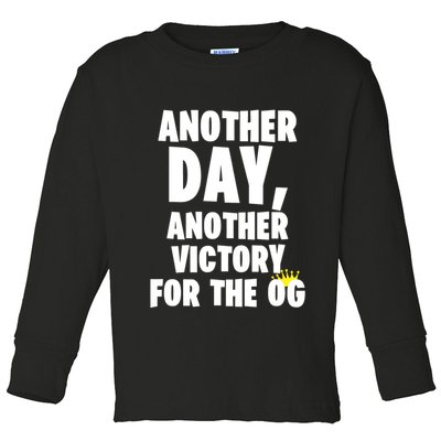 Another Day Another Victory For The Og Toddler Long Sleeve Shirt
