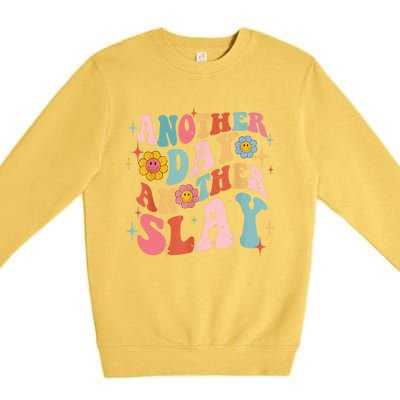 Another Day Another Slay Groovy Inspired Positive Vibes Premium Crewneck Sweatshirt