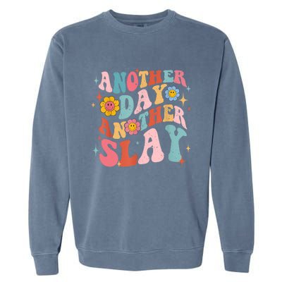 Another Day Another Slay Groovy Inspired Positive Vibes Garment-Dyed Sweatshirt