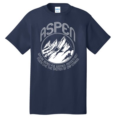 ASPEN DUMB AND DUMBER FUNNY Tall T-Shirt