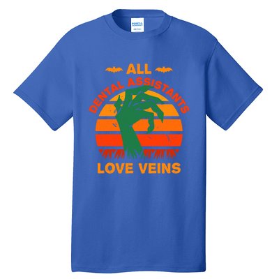 All Dental Assistants Love Veins Halloween Dental Hygienist Gift Tall T-Shirt