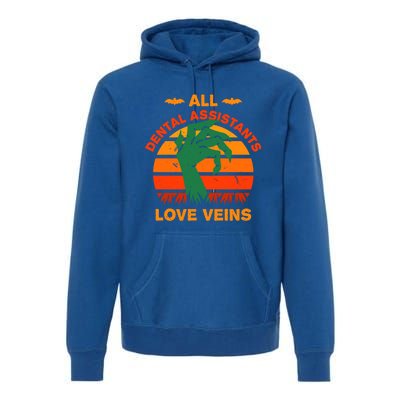 All Dental Assistants Love Veins Halloween Dental Hygienist Gift Premium Hoodie