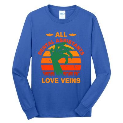 All Dental Assistants Love Veins Halloween Dental Hygienist Gift Tall Long Sleeve T-Shirt