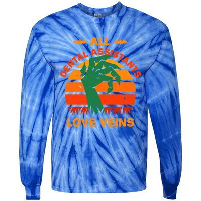 All Dental Assistants Love Veins Halloween Dental Hygienist Gift Tie-Dye Long Sleeve Shirt