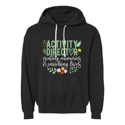 Activity Director Appreciation Activity Professional Week Garment-Dyed Fleece Hoodie
