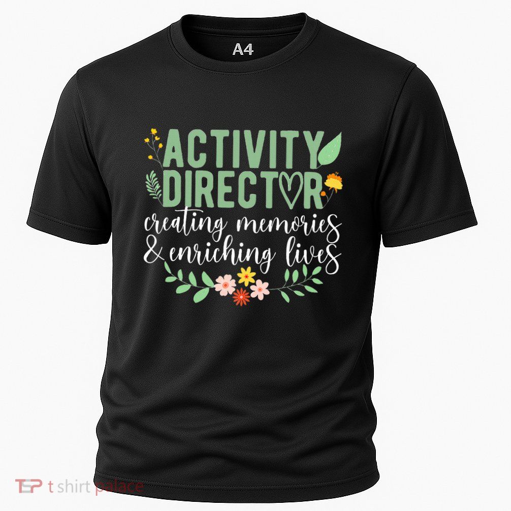 Activity Director Appreciation Activity Professional Week Performance Shirt