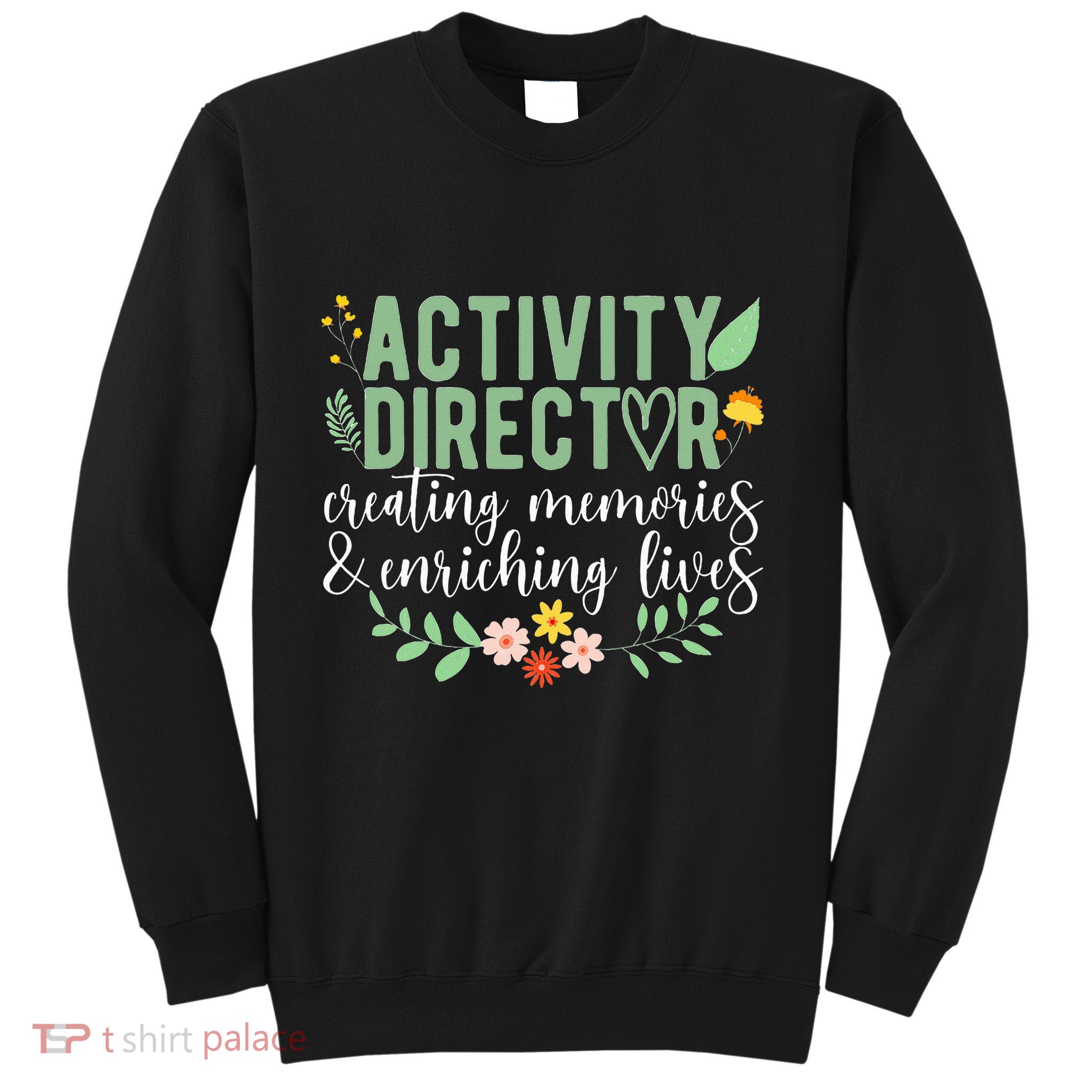 Activity Director Appreciation Activity Professional Week Sweatshirt