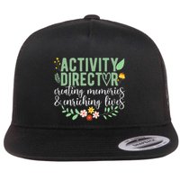 Activity Director Appreciation Activity Professional Week Flat Bill Trucker Hat