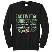 Activity Director Appreciation Activity Professional Week Tall Sweatshirt