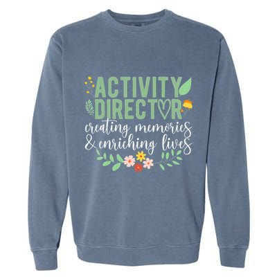 Activity Director Appreciation Activity Professional Week Garment-Dyed Sweatshirt