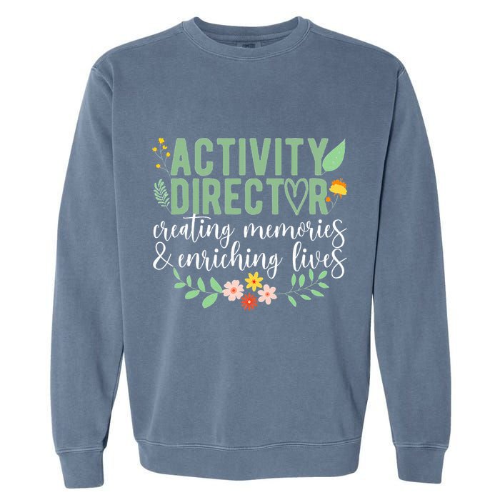 Activity Director Appreciation Activity Professional Week Garment-Dyed Sweatshirt