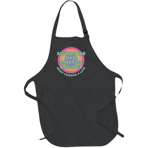 Asshole Dad And Smartass Daughter Best Friends For Life Full-Length Apron With Pockets