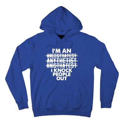 Anesthesia Doctor Anesthesiologist Knock People Out Gift Great Gift Hoodie