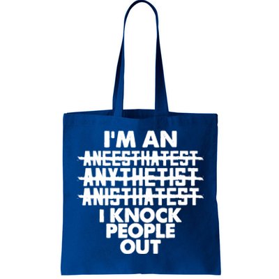 Anesthesia Doctor Anesthesiologist Knock People Out Gift Great Gift Tote Bag