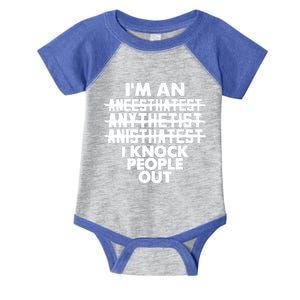 Anesthesia Doctor Anesthesiologist Knock People Out Gift Great Gift Infant Baby Jersey Bodysuit