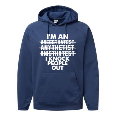 Anesthesia Doctor Anesthesiologist Knock People Out Gift Great Gift Performance Fleece Hoodie