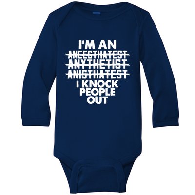 Anesthesia Doctor Anesthesiologist Knock People Out Gift Great Gift Baby Long Sleeve Bodysuit