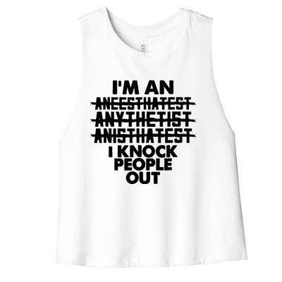 Anesthesia Doctor Anesthesiologist Knock People Out Gift Great Gift Women's Racerback Cropped Tank