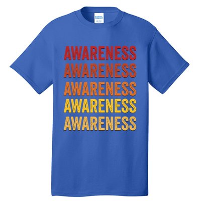 Awareness Definition Awareness Meaningful Gift Tall T-Shirt