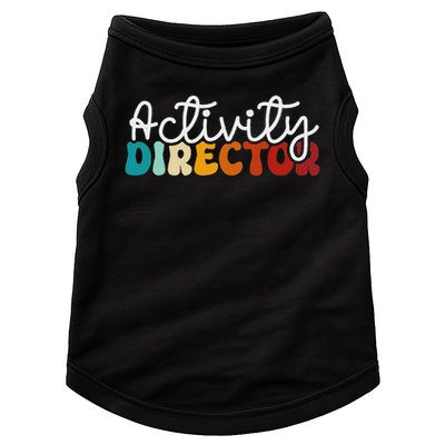 Activity Director Appreciation Groovy Activity Coordinator By Activity Director Activity Pro Doggie Tank